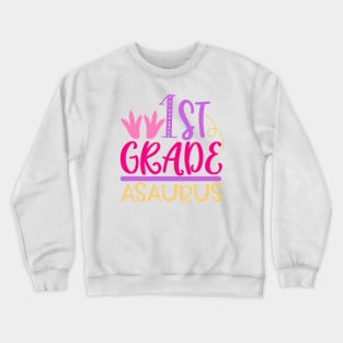 First Grade Asaurus Crewneck Sweatshirt